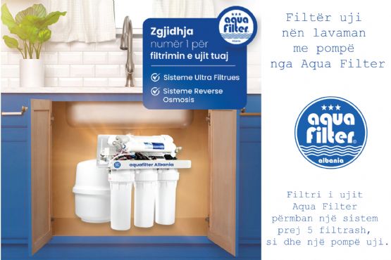  Filtër Uji Nën Lavaman Me Pompë Aqua Filter, Filter uji per Shtepi, Filter uji per Vila, Filter uji per Zyra, Filter uji per Servis makinash, Filter uji per Lokale